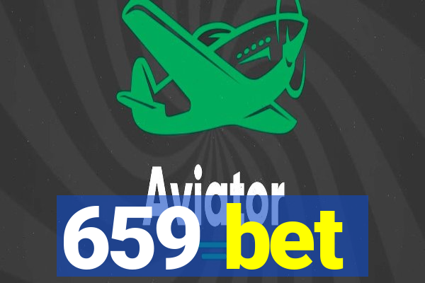 659 bet